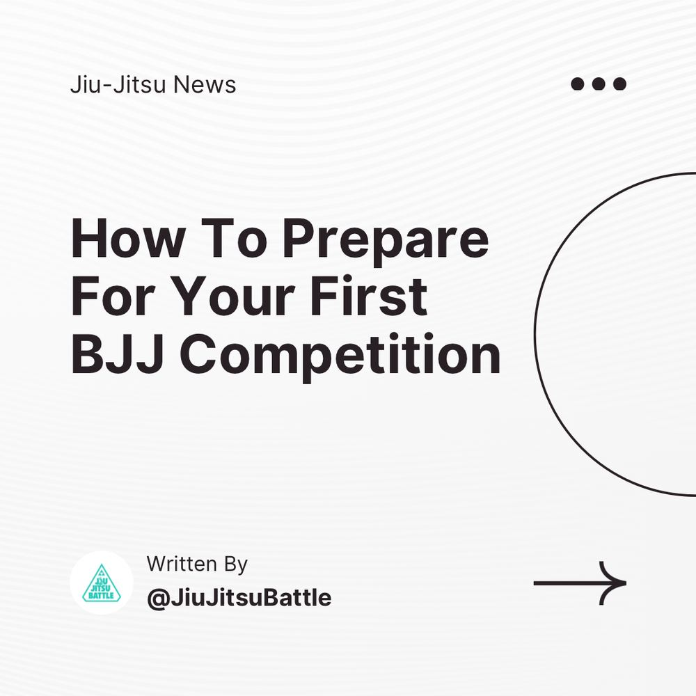 Prepare for Your First JiuJitsu Competition Essential Tips Jiu