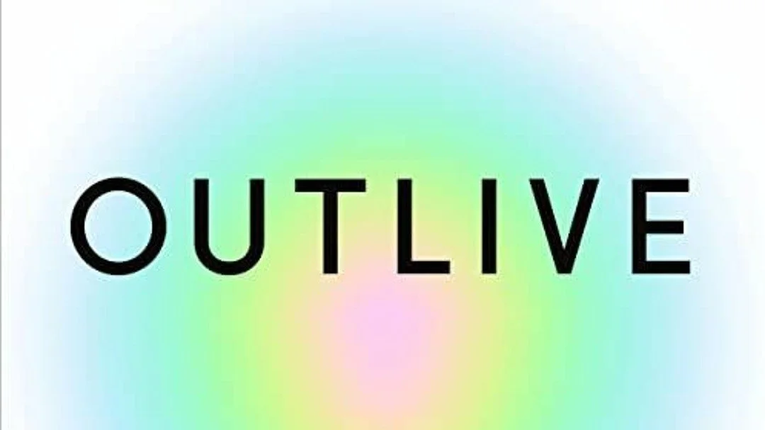 Episode 24: Outlive