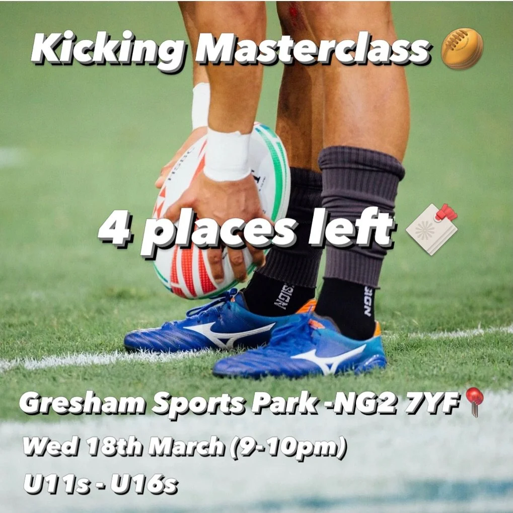 Kicking Masterclass 🏉

Goal kicking ✅
Touch finder ✅
Cross field kick ✅

Register at www.nextlevelrugby.co.uk (link in bio) 🔖

Wed 18th March (9pm - 10pm)- Gresham Sports Park, NG2 7YF📍

FOLLOW FOR MORE 🎯

#talentid #talentdevelopment #talentiden