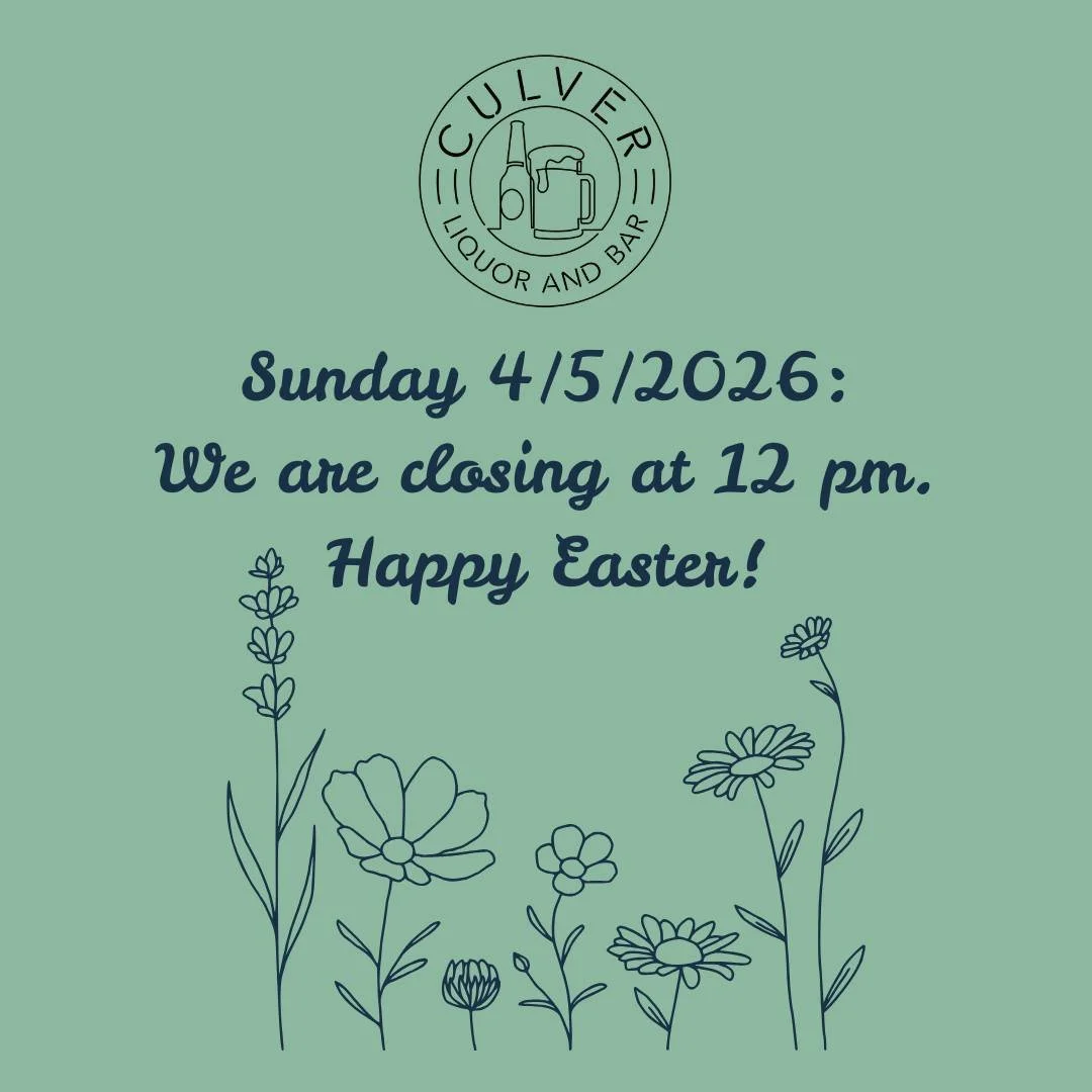 🐰Back to normal business hours tomorrow!🐣

⏰Business Hours: 
Sunday 9 am to 5 pm
Monday to Wednesday 9 am to 8 pm
Thursday to Saturday 9 am to 10 pm 

🍺Culver Bar opens when a bartender arrives: 
12 pm Monday to Thursday
9 am Friday to Sunday