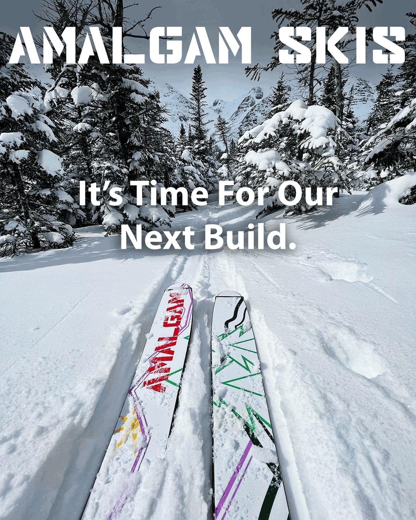 Next ski season may feel a ways off, but it's in the off season when we do the majority of our ski building. As a small ski manufacturer, it takes time to build the high quality and high performance skis that Amalgam is known for. This year, with sup