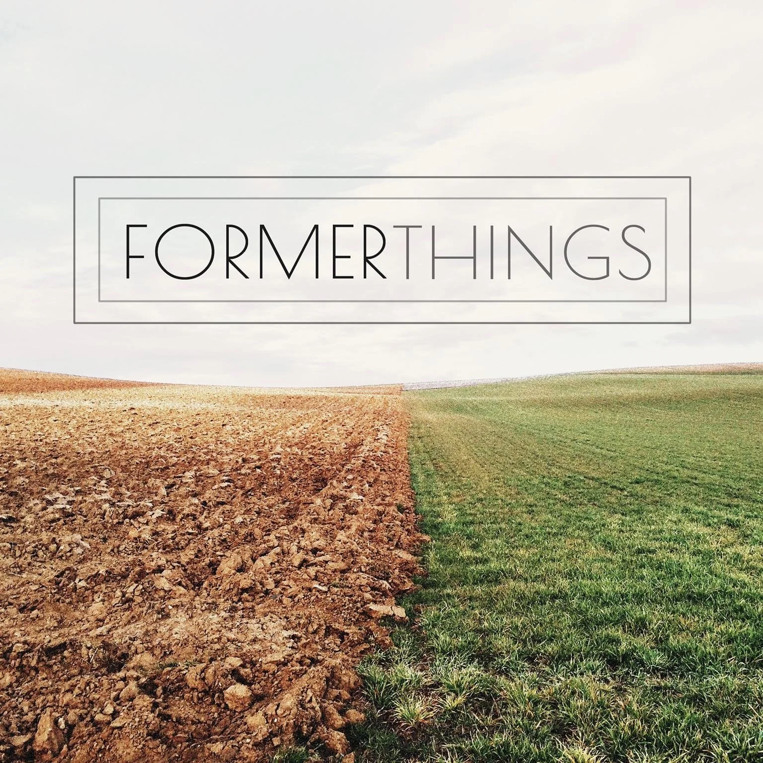 former-things.jpeg