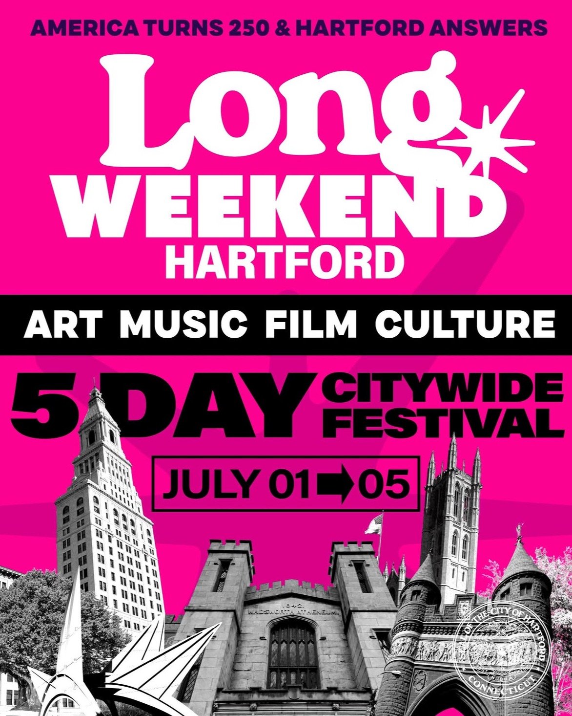 🎉So much going on in Hartford to celebrate America&rsquo;s 250th Anniversary during the 5 day festival! 🎉Check out @mayorarunan @longweekend for the fun taking place throughout the city. From music, art, food, film and fireworks! Join the community