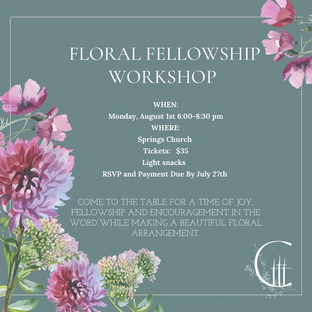 Come to the table for a time of joy, fellowship and encouragement in the Word while making beautiful things. This special event will encourage and build  your heart. You will choose from a selection of blooms and and learn unique fun ways to floral a