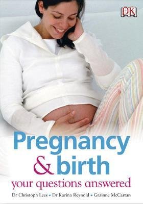 Pregnancy & Birth Your Questions Answered
