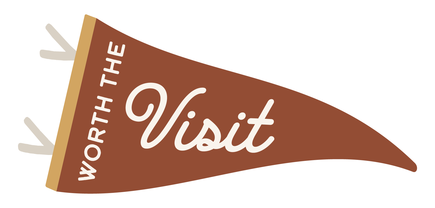 A Lit Path Co. branded pennant-shaped sign with the words 'WORTH THE Visit' in white text on a brown background, featuring a gold border and white decorative elements.