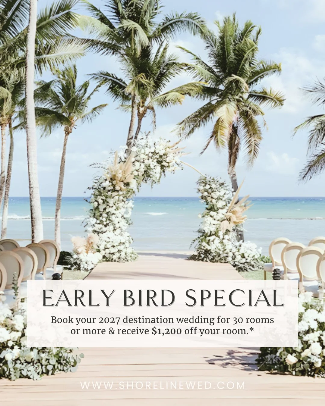 📣 EARLY BIRD SPECIAL 📣⁠
⁠
Thinking about having a destination wedding in 2027? Book early and save! ✨️⁠
⁠
Book your 2027 destination wedding with Shoreline Destinations for 30 rooms or more and receive up to $1,200 off fo your room*.⁠
⁠
*Terms and 