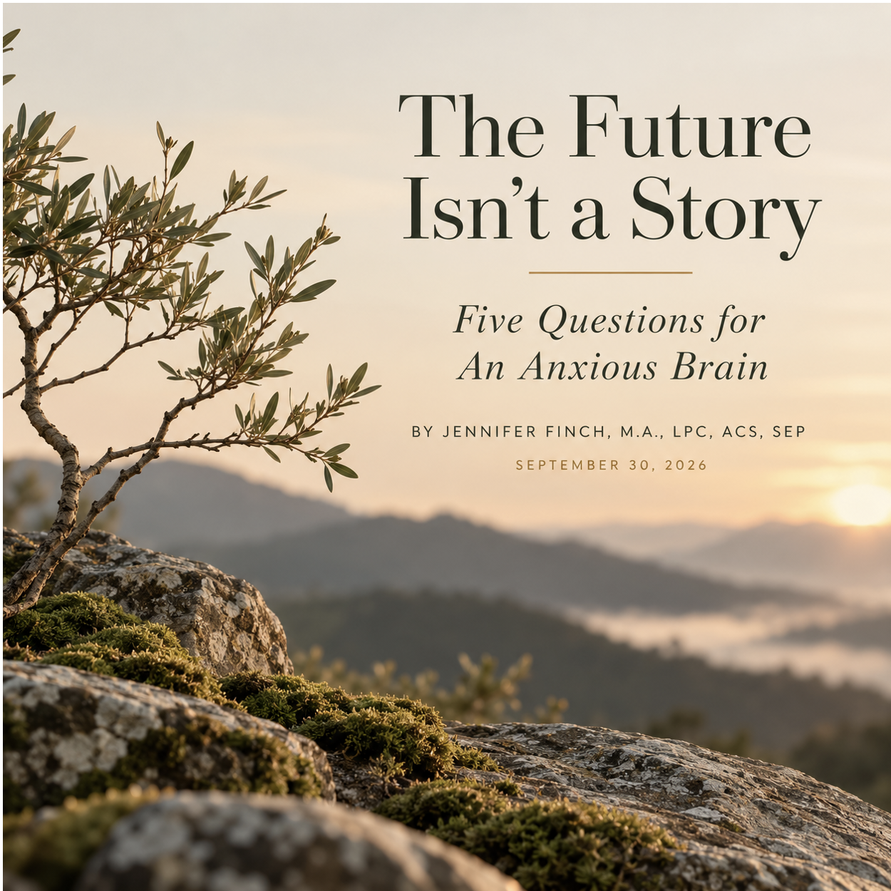 The Future Isn’t a Story | Five Questions for an Anxious Brain