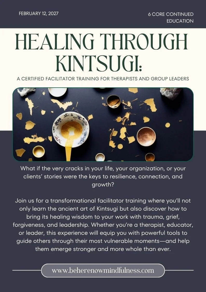 Healing Through Kintsugi: A Facilitator Certification Training for Therapists and Group Leaders