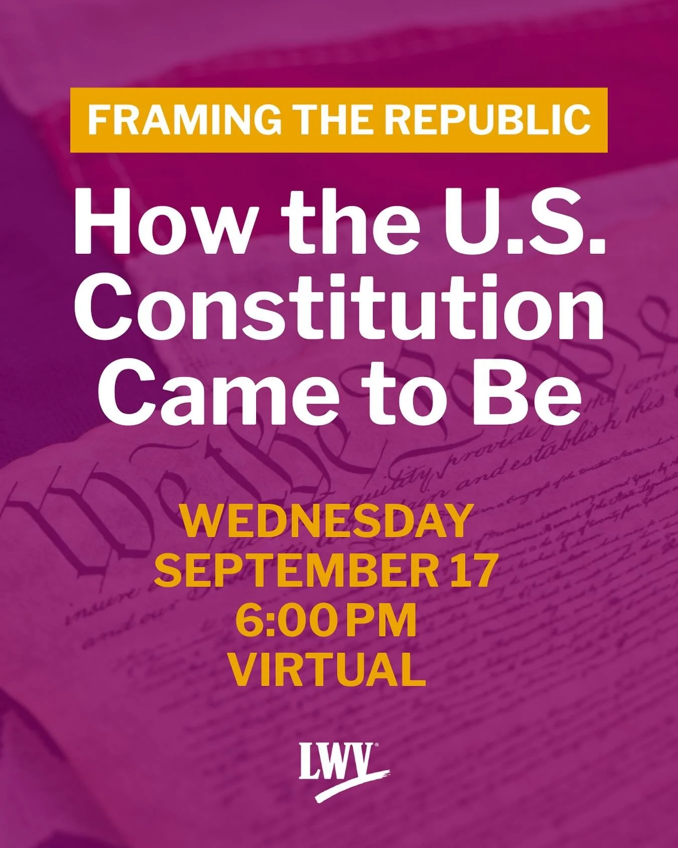 Join us to celebrate #ConstitutionDay next week with a special talk by John Engle, LWV Chicago VP and historian-in-residence! 

A published historian and political theorist, John will explore the framing of the U.S. Constitution&mdash;its historical 