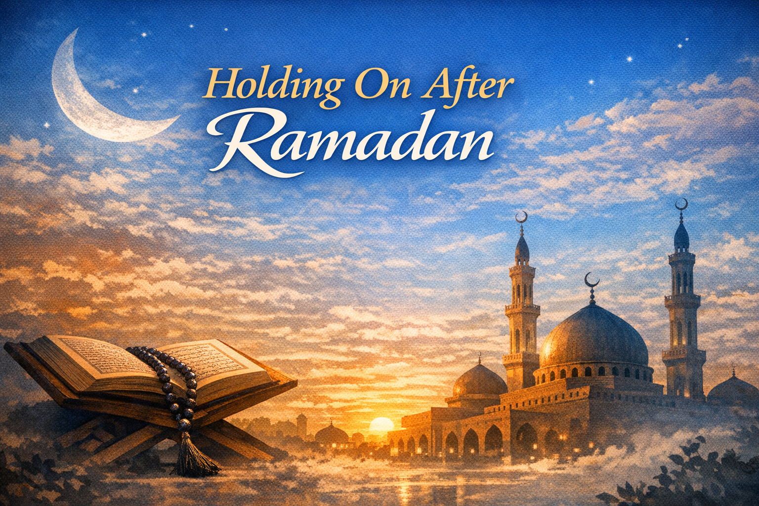 Life After Ramadan (1 of 5)