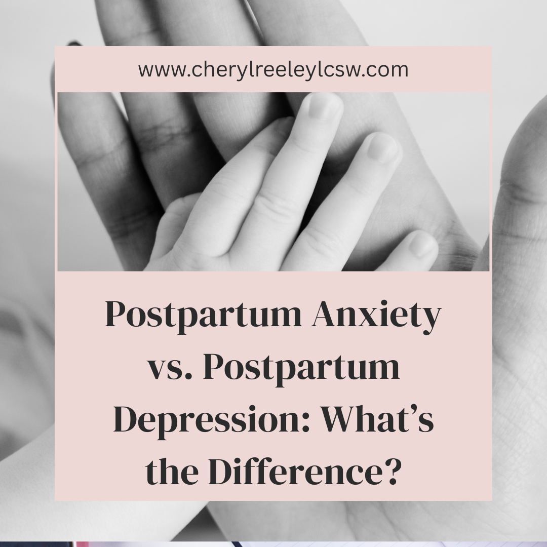 Postpartum Anxiety vs. Postpartum Depression: What’s the Difference?