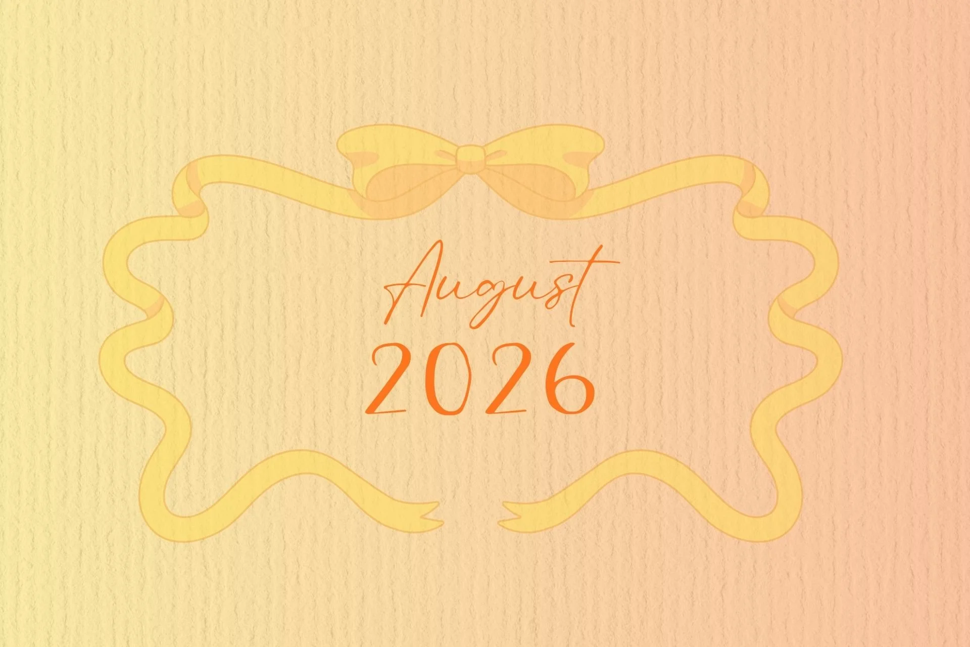 NEWSLETTER - AUGUST 2026
