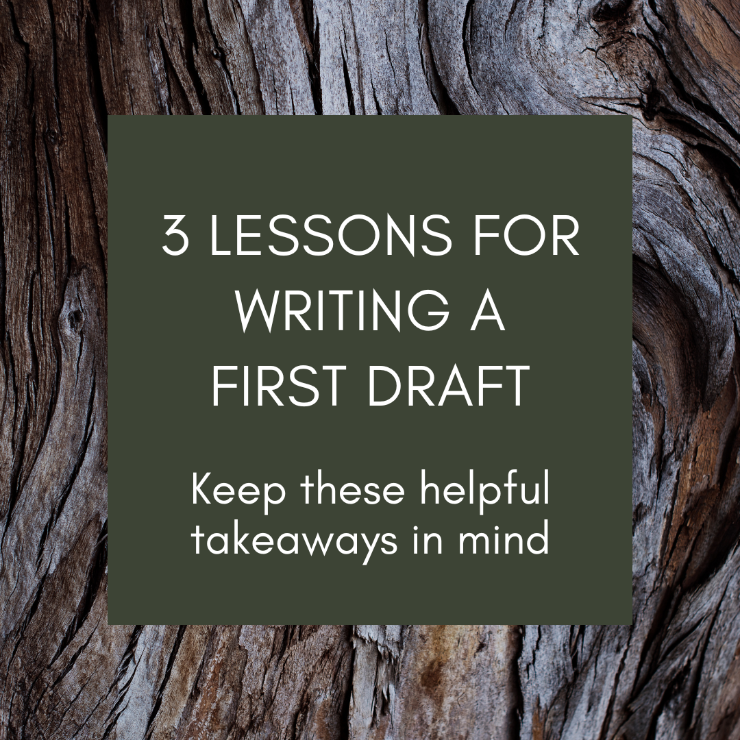 3 Lessons for Writing a First Draft