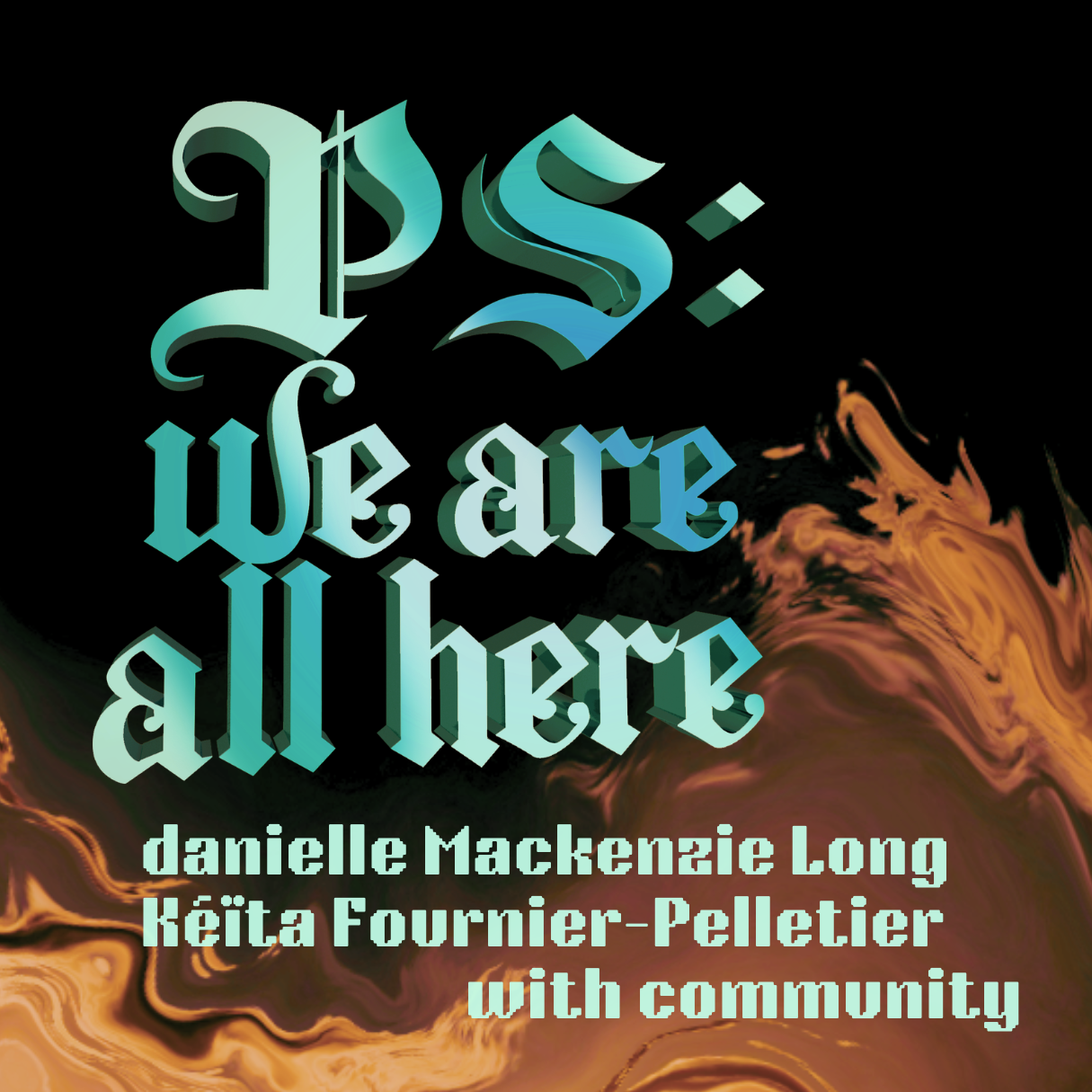 PS: we are all here