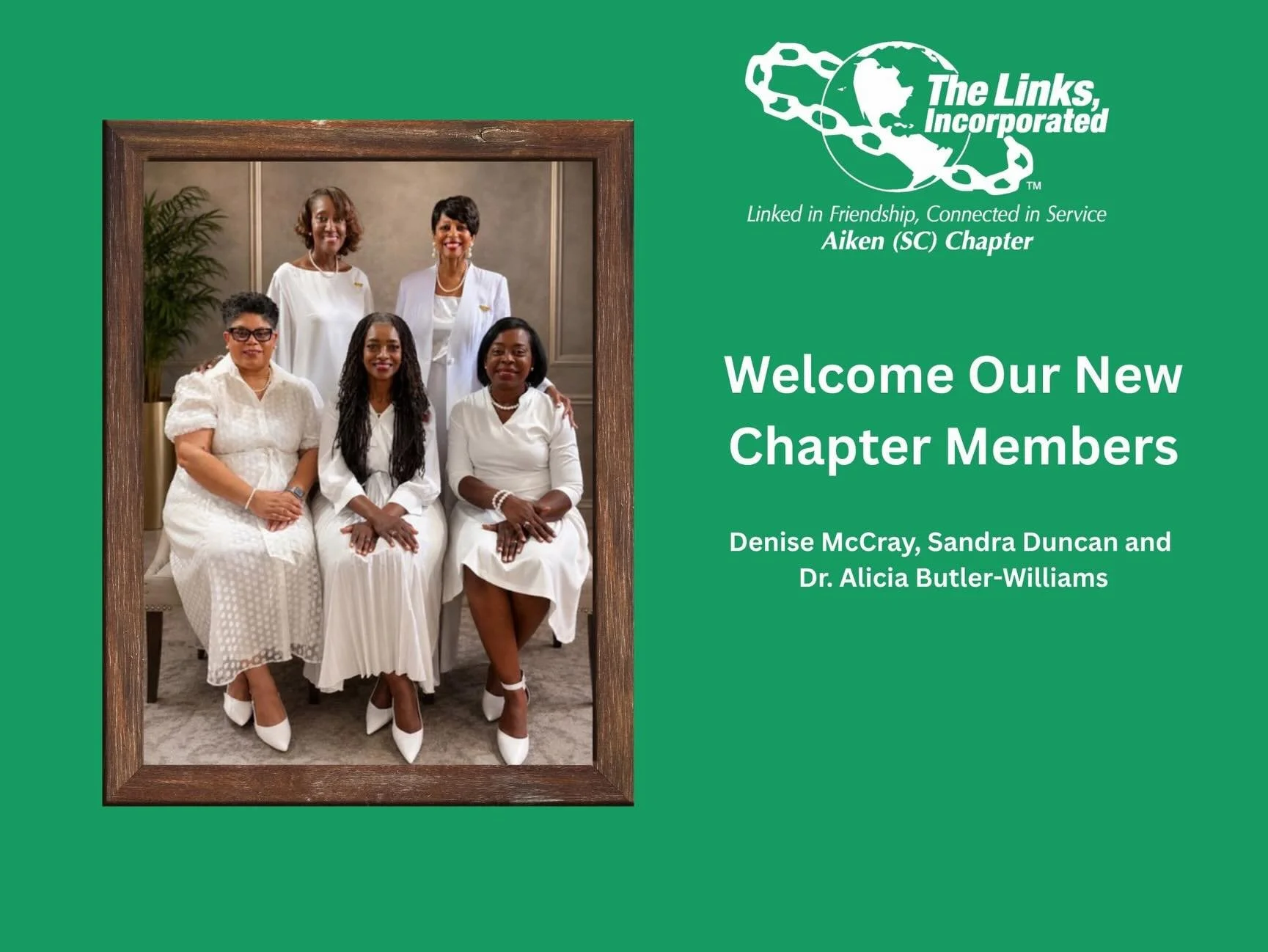 Please join the Aiken (SC) Chapter of The Links, Incorporated in extending a warm welcome to our newest chapter members. We are excited to have these outstanding women join our sisterhood as we continue our commitment to friendship and service in our