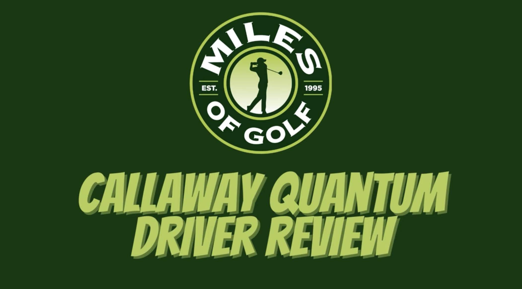 Callaway Quantum Review