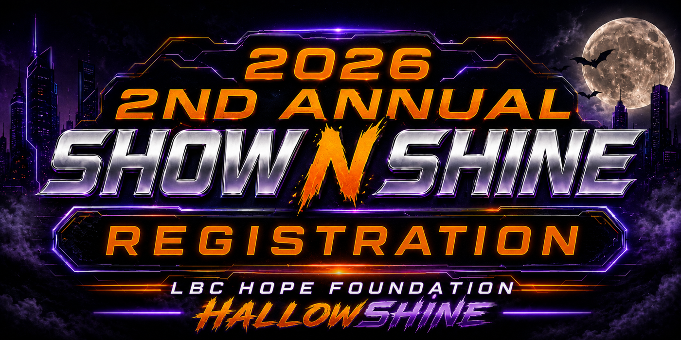 LBC Hope Foundation 2nd Annual Show N Shine | Oct 24th
