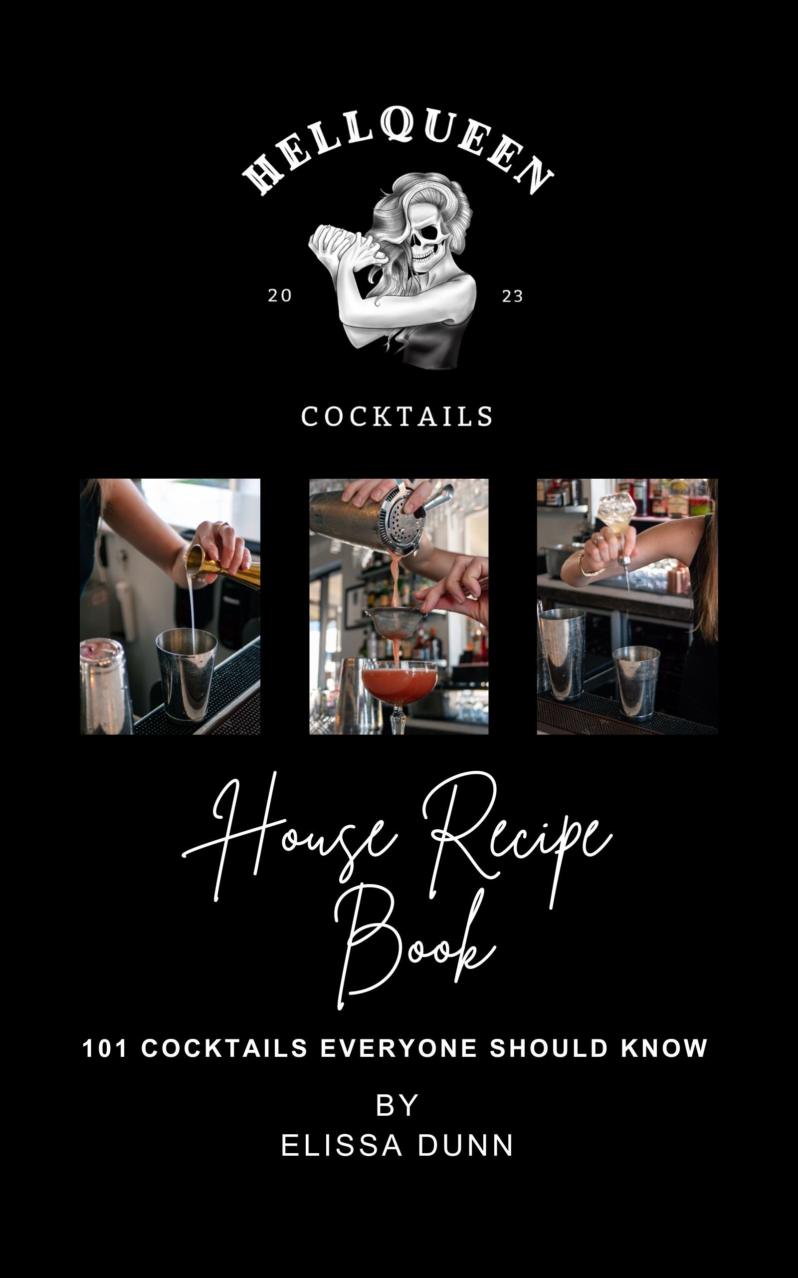 EBOOK HellQueen Cocktails House Recipe Book: 101 Cocktails Everyone Should Know.