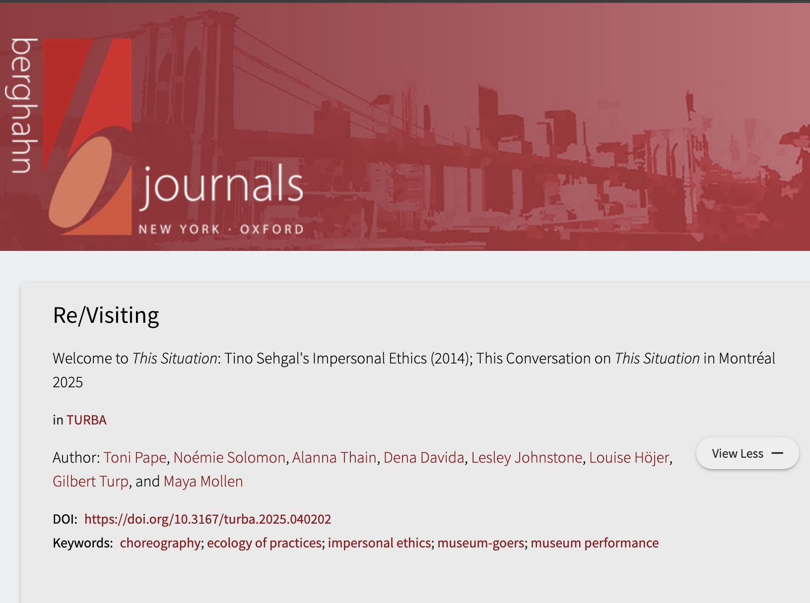 Noémie Solomon, Toni Pape and Alanna Thain. (Reprint, revised) “Welcome to This Situation! Tino Seghal’s Impersonal Ethics” (reprint from 2014, edited) Turba: The Journal for Global Practices in Live Arts Curation 4.2 (Fall 2025). 1-10. 