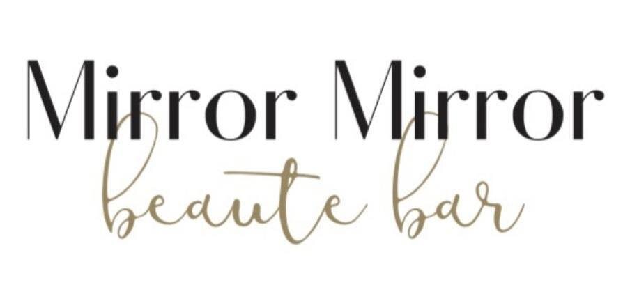 Mirror Mirror Beaute Bar