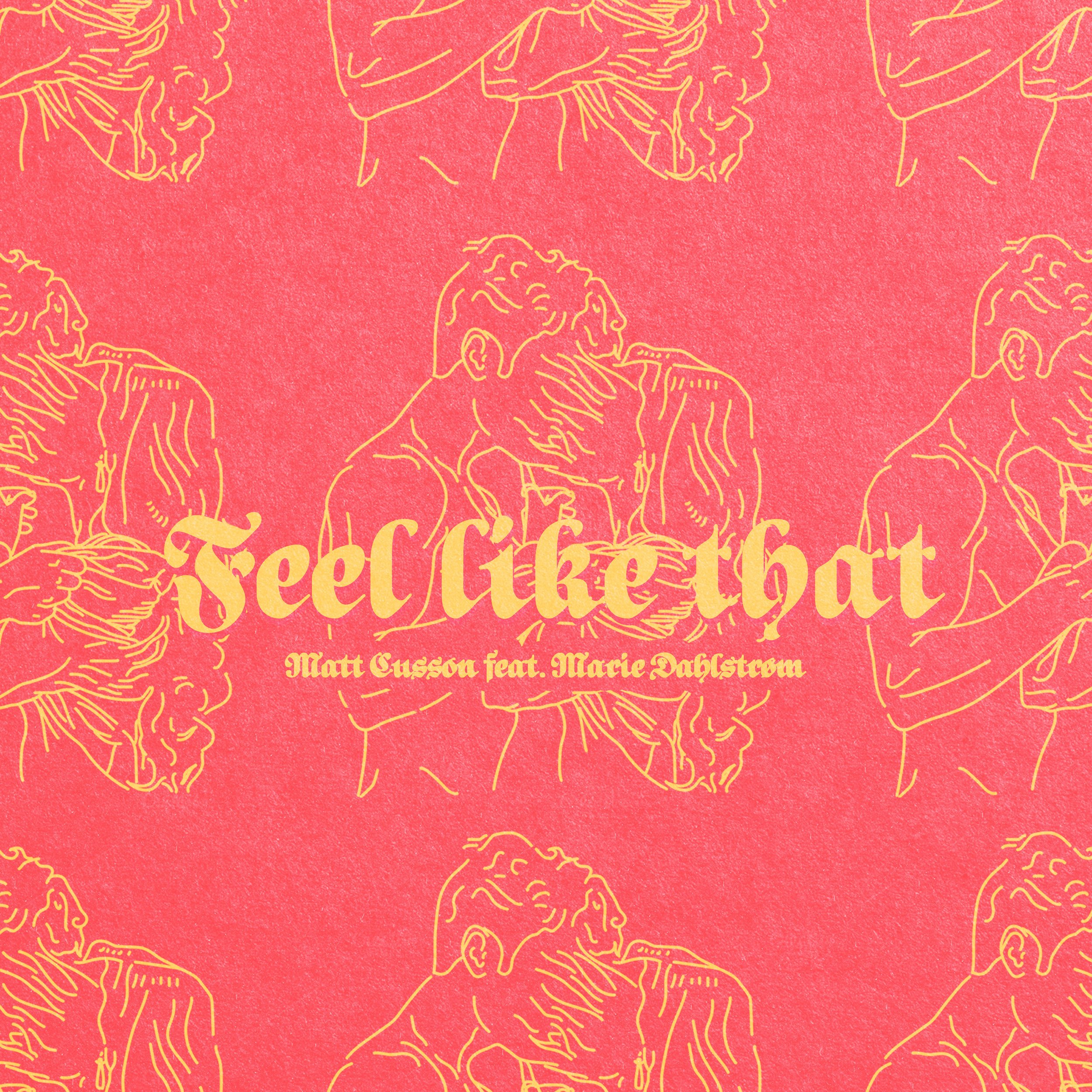 Feel Like That  feat. Marie Dahlstrom