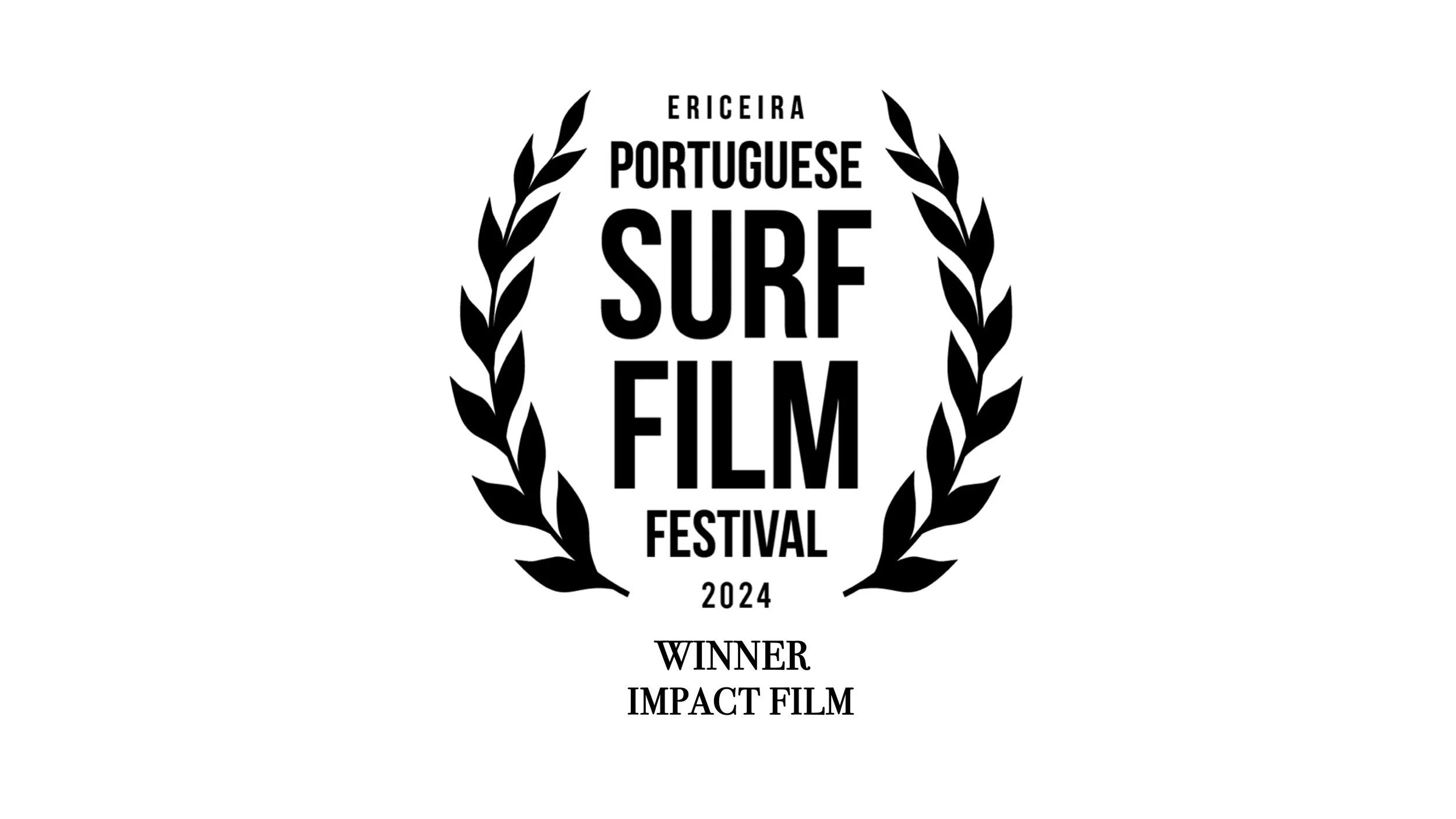Black and white laurel wreath with the text 'Ericeira Portuguese Surf Film Festival 2024, Winner Impact Film' in the center.