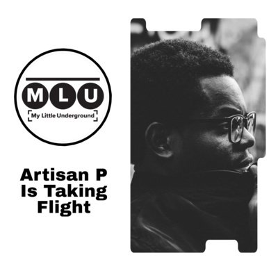 Listen: Artisan P Interview on My Little Underground Podcast