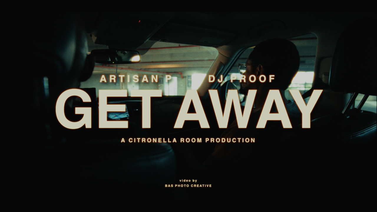 Artisan P &amp; DJ Proof - “Get Away” (Music Video)