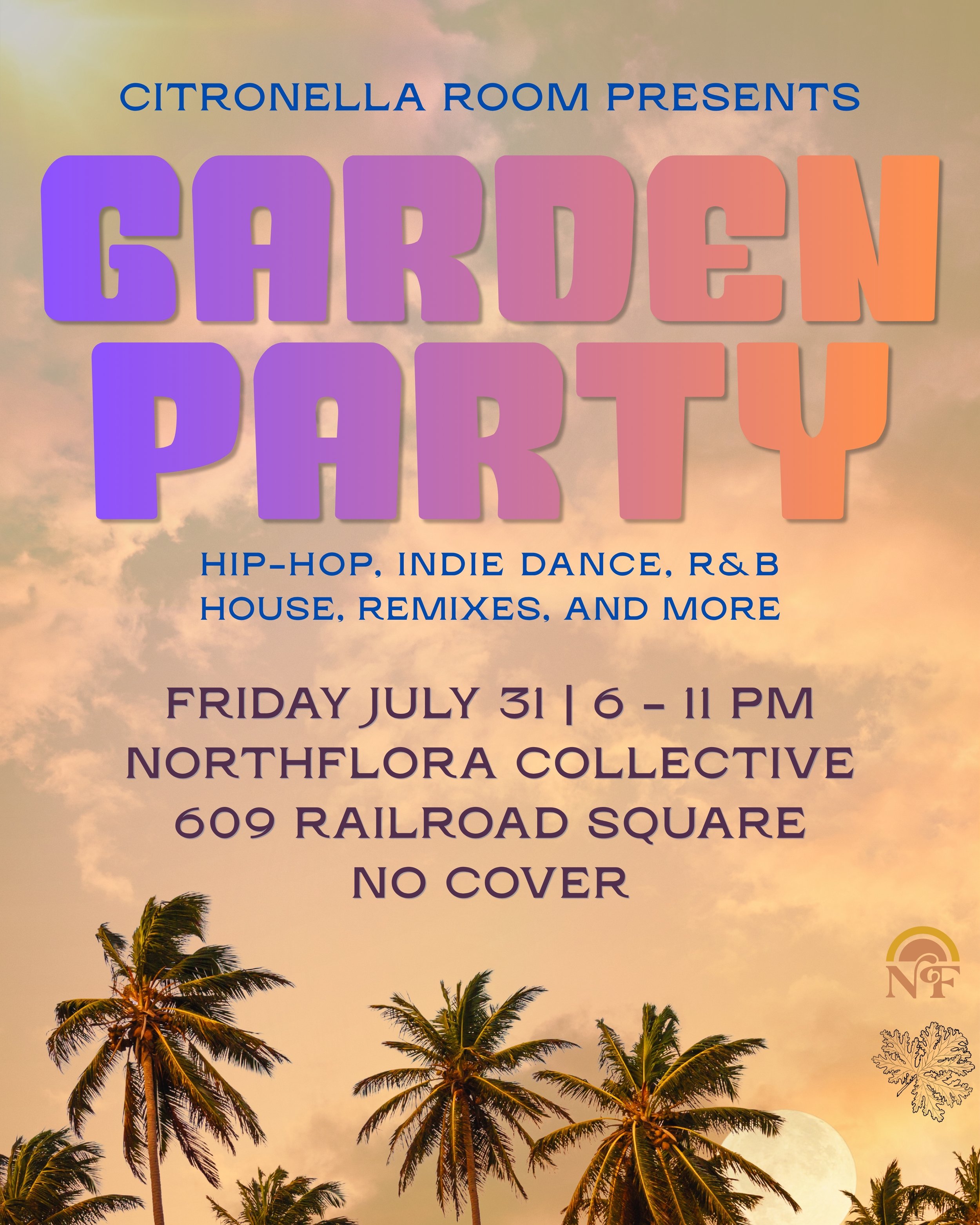 GARDEN PARTY @ NorthFlora Collective - Tallahassee, FL