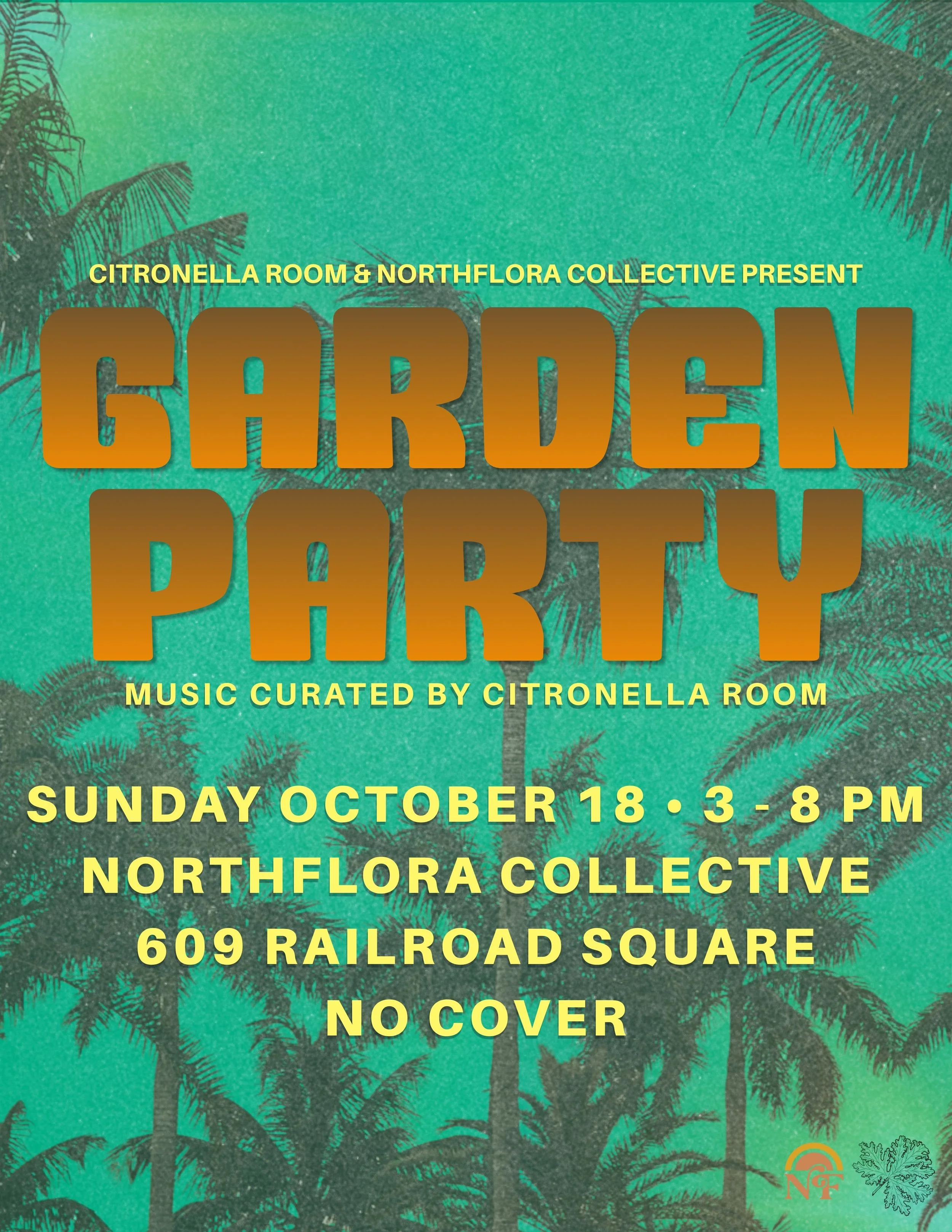GARDEN PARTY @ NorthFlora Collective - Tallahassee, FL