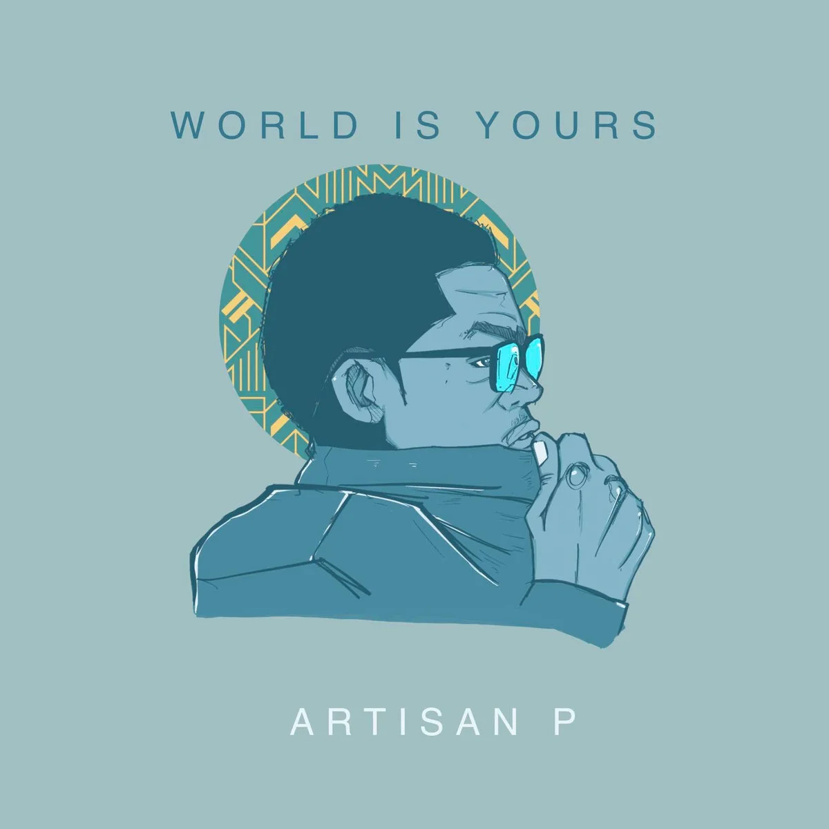 Artisan P - World is Yours (Single)