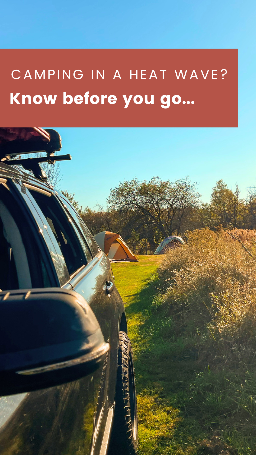 Camping in a Heat Wave: What to Know Before You Go