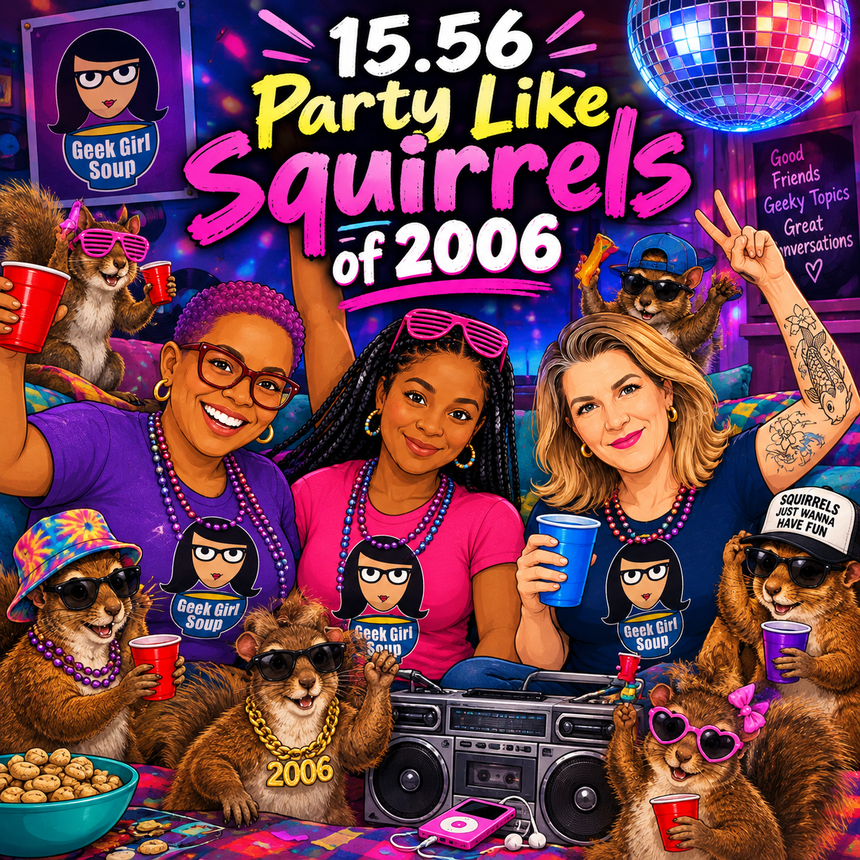 15.56 Party Like Squirrels of 2006!!