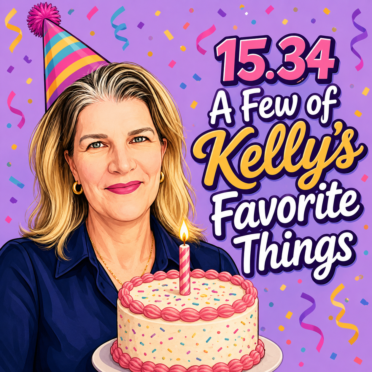15.34 A Few of Kelly’s Favorite Things