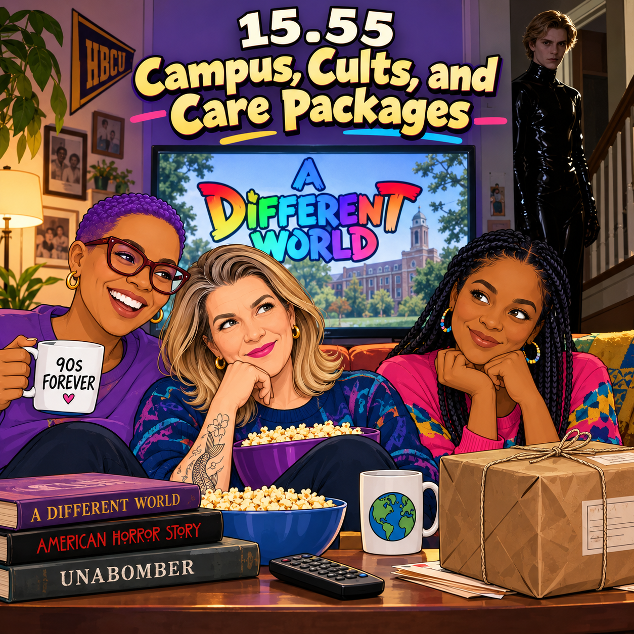 15.55 Campus, Cults, and Care Packages