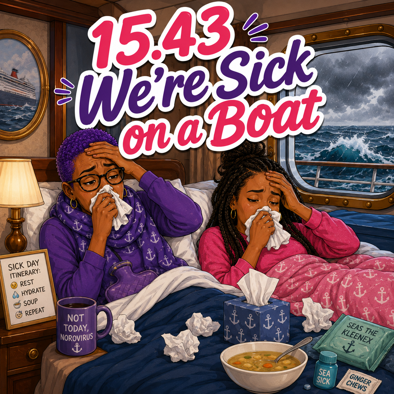 15.43 We’re Sick On a Boat