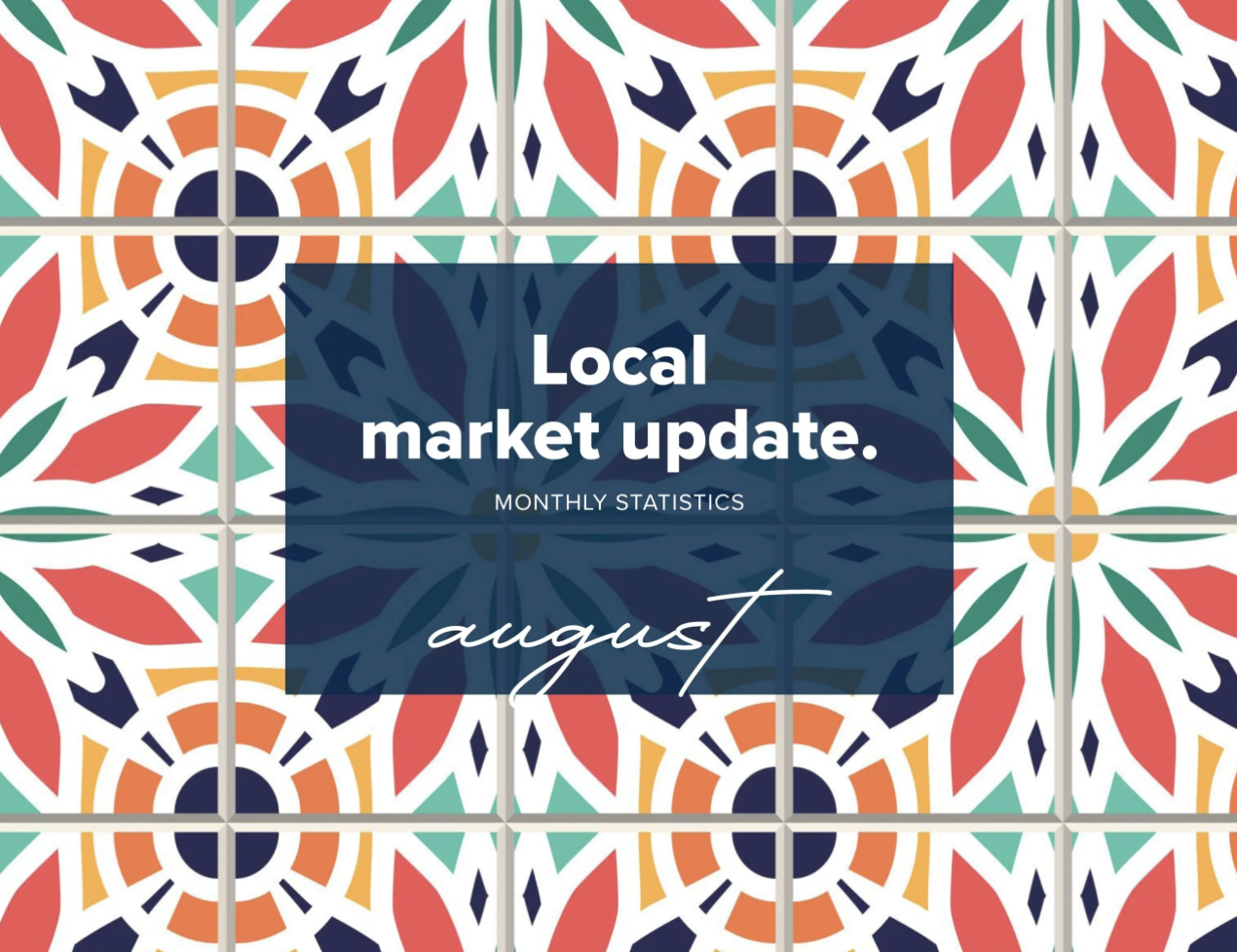 Local Market Update – August 2025