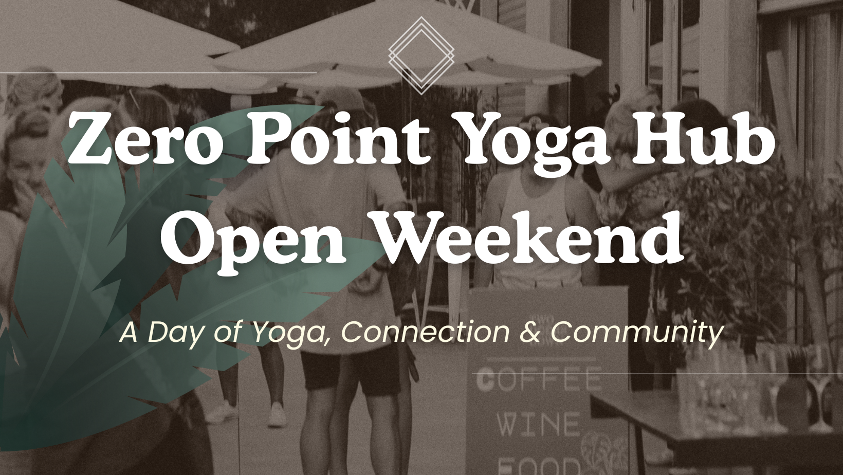 Zero Point Yoga Hub Open Weekend | Zero Point Yoga