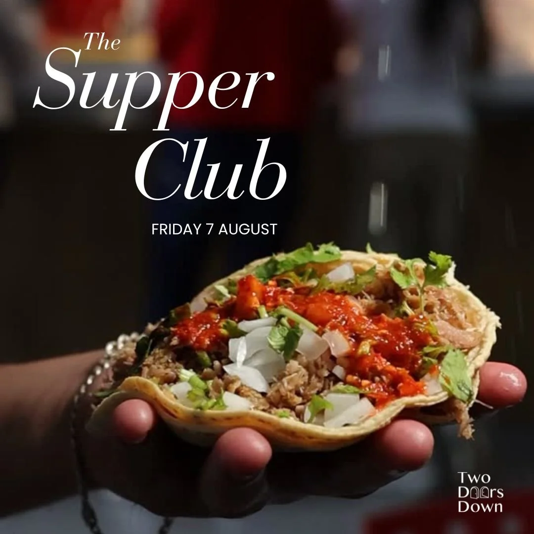 The Supper Club at Two Doors Down