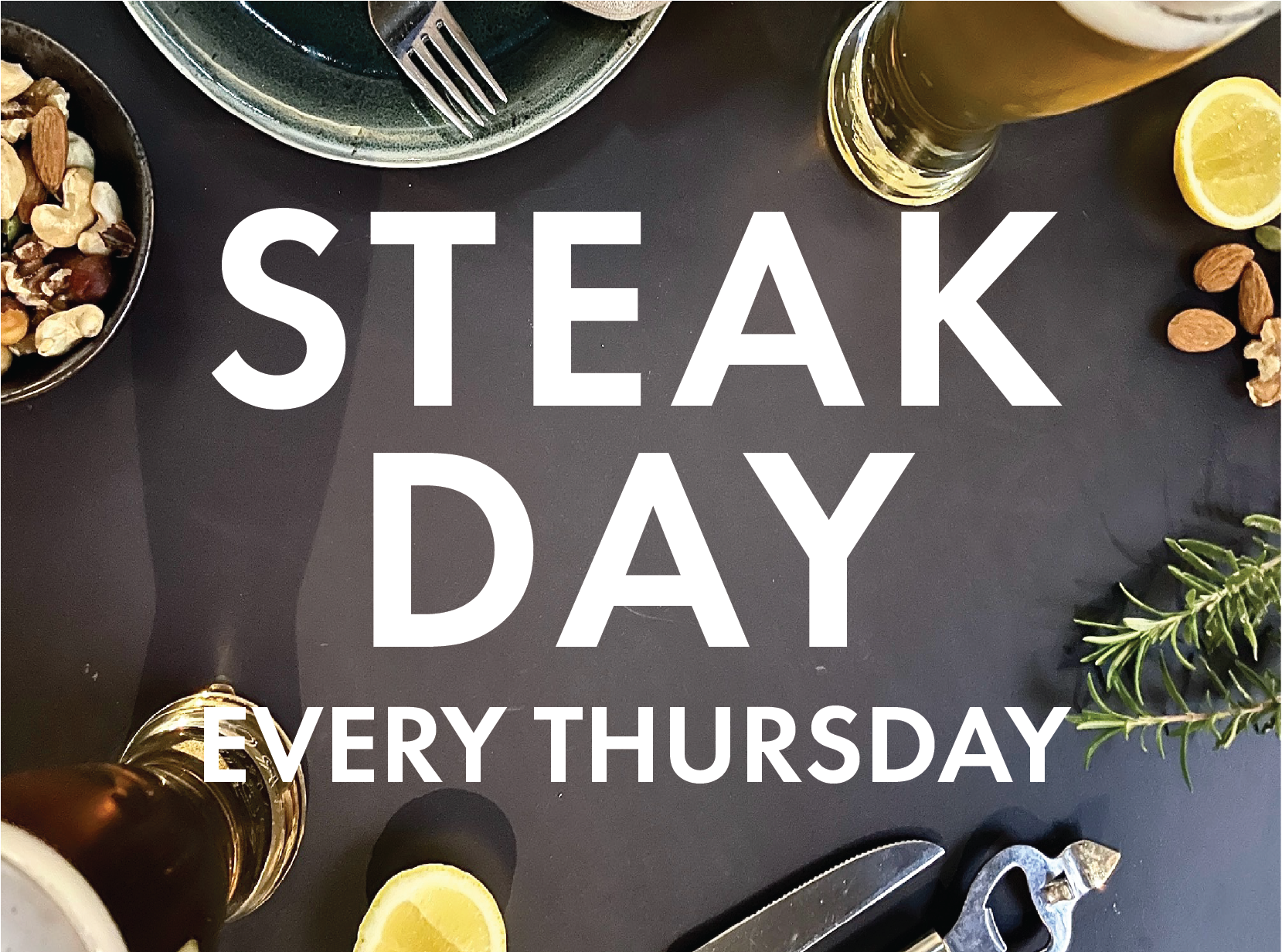 Steak Night Thursdays!