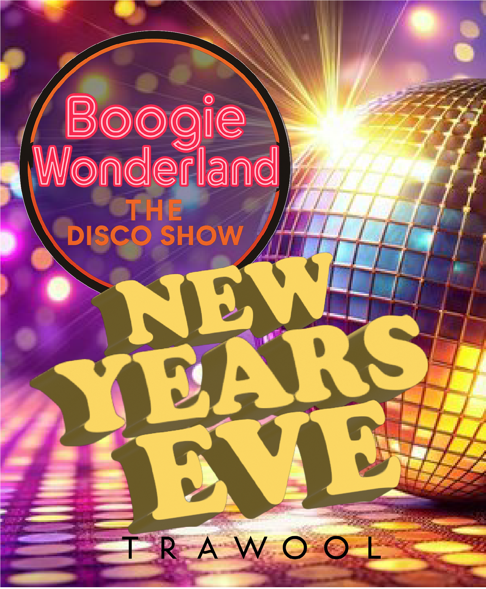 New Year’s Eve at Trawool – Boogie Wonderland!