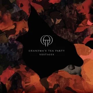 Grandma's Tea Party - Vestiges EP