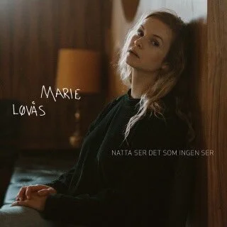 Marie Løvås - Natta Ser Det Som Ingen Ser