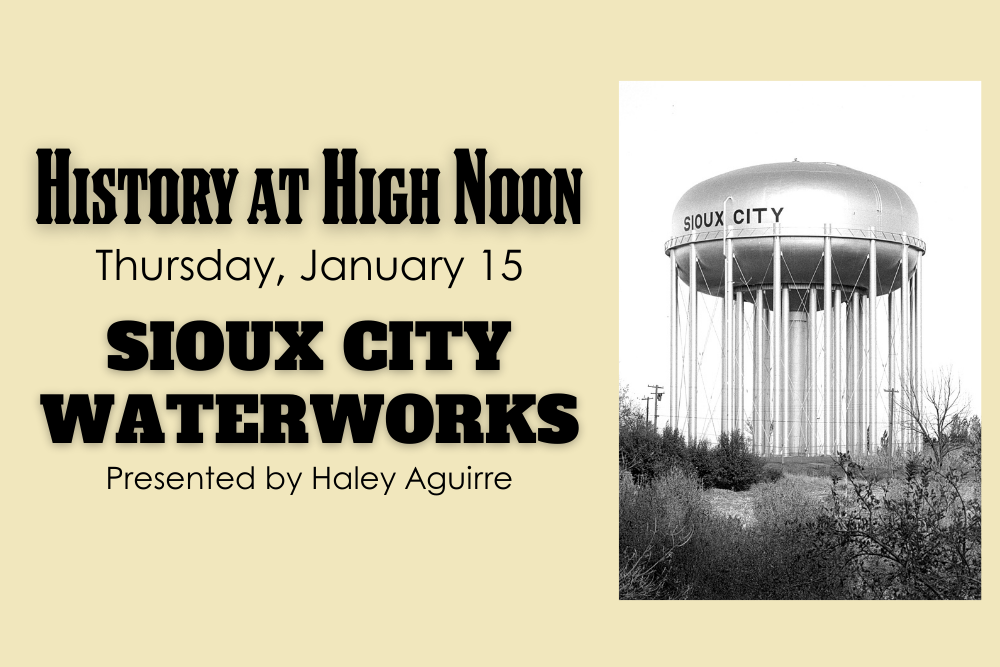 History at High Noon: Sioux City Waterworks