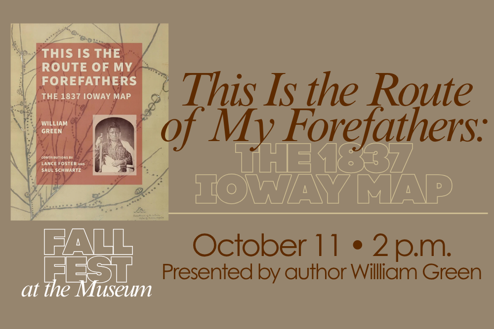 This Is the Route of My Forefathers: The 1837 Ioway Map