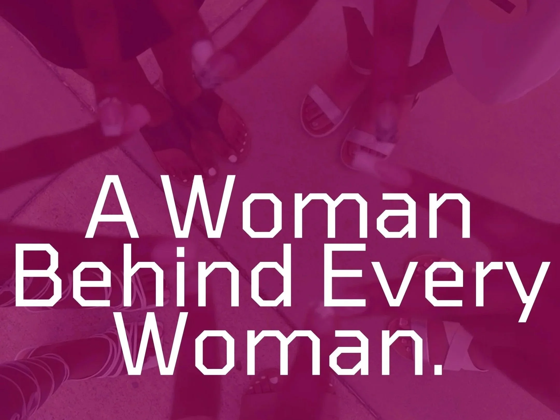 A Woman Behind A Woman