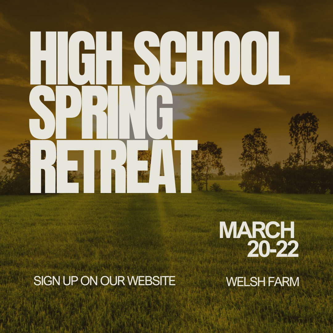High School Spring Retreat
