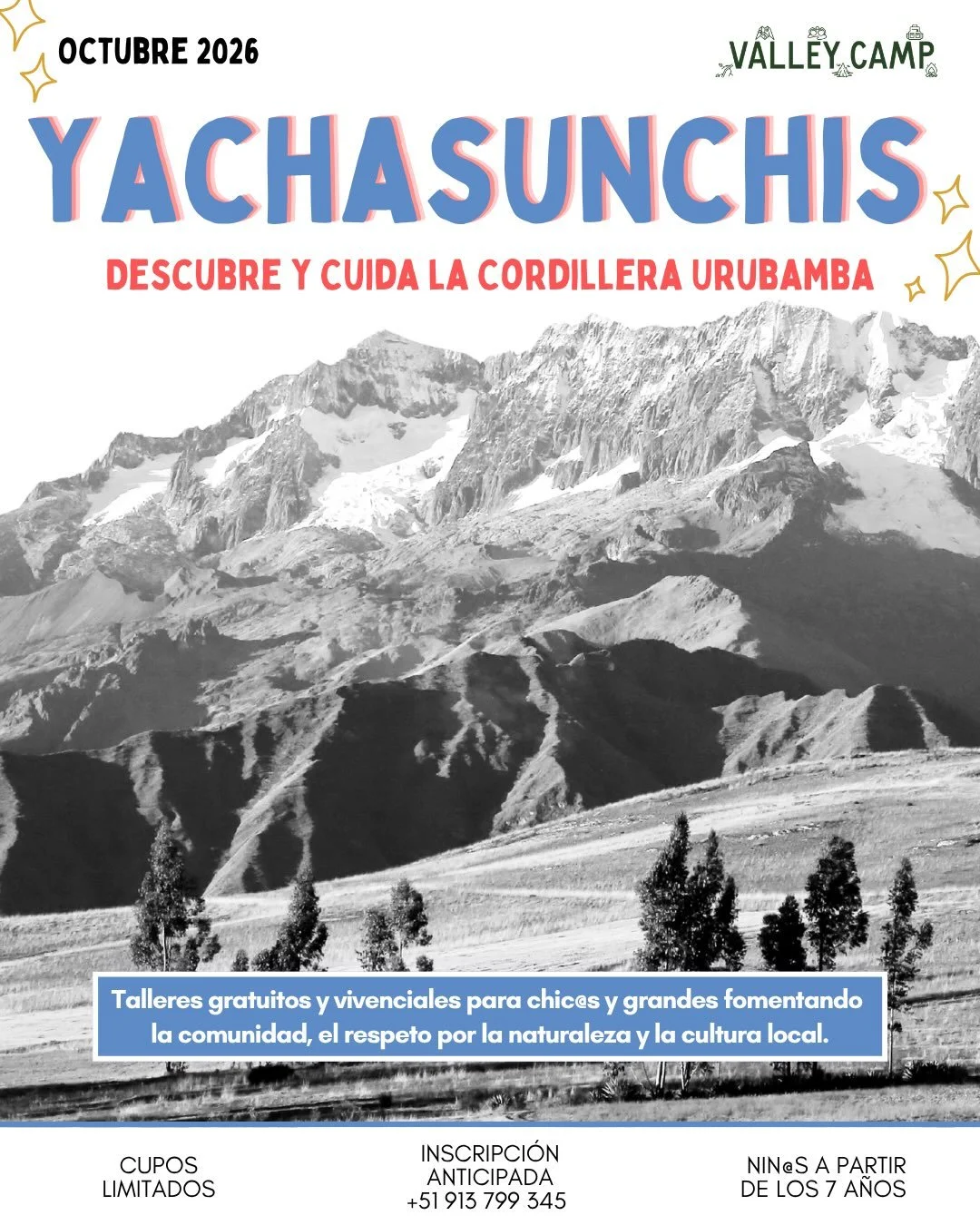 🏔️YACHASUNCHIS! Aprendamos Junt@s🏔️

Este octubre 2026, como los &uacute;ltimos a&ntilde;os, Valley Camp te invita a 4 talleres gratuitos de educaci&oacute;n experiencial dedicados a la tem&aacute;tica: Descubre y cuida la Cordillera Urubamba 🏔️

