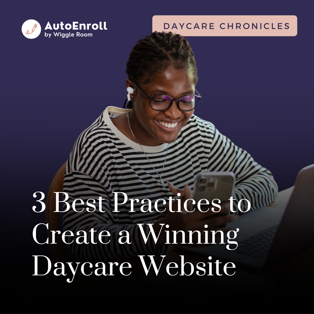3 Best Practices to Create a Winning Daycare Website